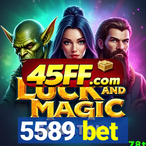 5589 bet
